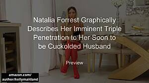 Natalia Forrest Describes Her Triple Penetration To Husband!