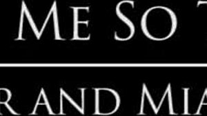 Kris Slater Mia Malkova Hold Me So Tight!