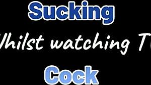 Sucking cock whilst watching tv