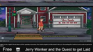 Jerry wanker, ready to get laid in this comic quest?