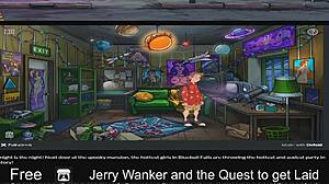Jerry wanker, ready to get laid in this comic quest?