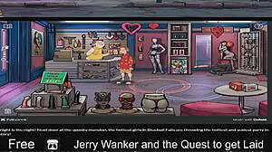 Jerry wanker, ready to get laid in this comic quest?