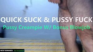 Quick Suck And Pussy Fuck With Creampie Bonus Blowjob