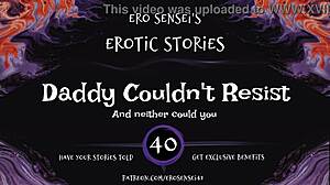daddy resists erotic audio masturbation orgasm pov