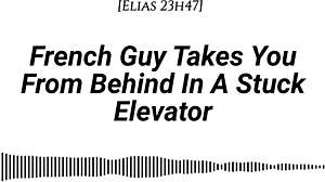 French guy whispers dirty in elevator
