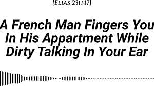 French Man Fingers You with Dirty Talk in Apartment
